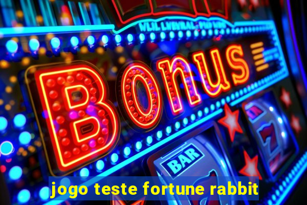 jogo teste fortune rabbit